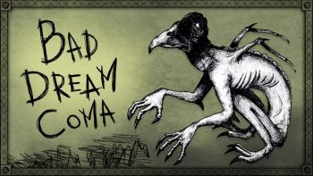 Bad Dream - Coma
